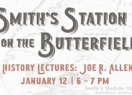 Smith's Station on the Butterfield Lectures: Joe R. Allen