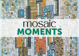 Mosaic Moments